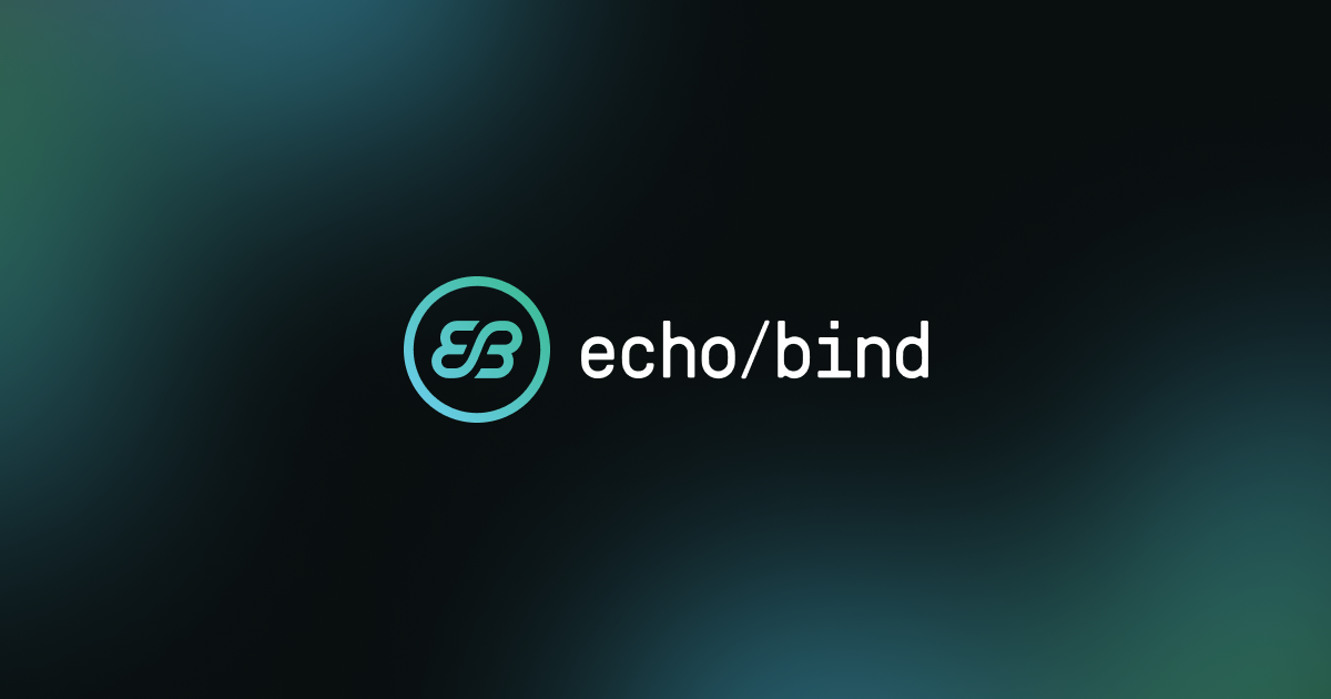Echobind